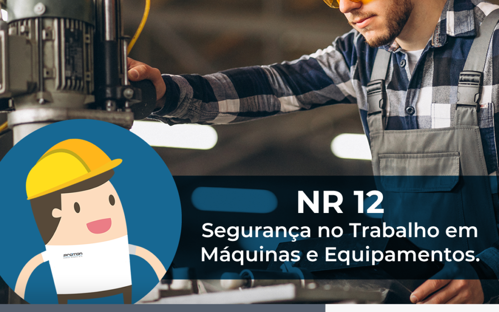 NR 12, segurança no trabalho em máquinas e equipamentos