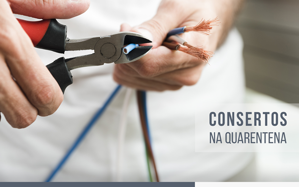 Consertos na Quarentena