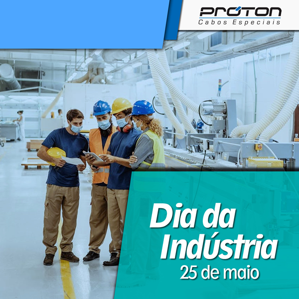 Dia da Indústria: 25 de maio